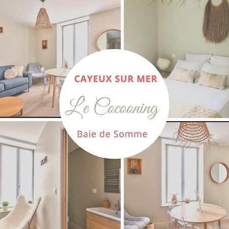 Le Cocooning 50 M De La Plage En Baie De Somme Cayeux-sur-Mer Exteriör bild